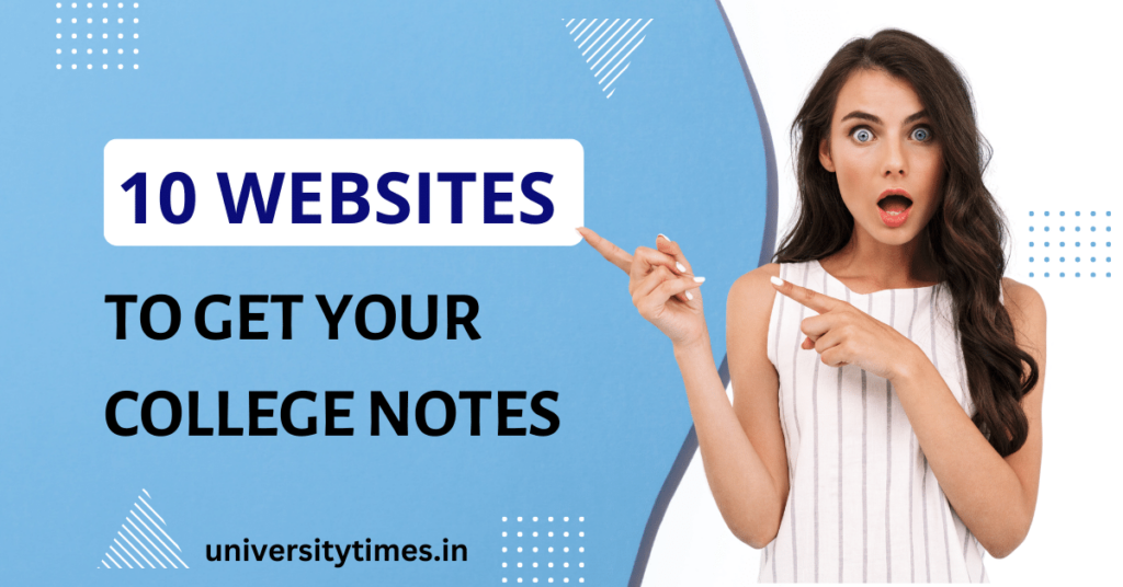10 Websites To Get Your College Notes & Study Material From