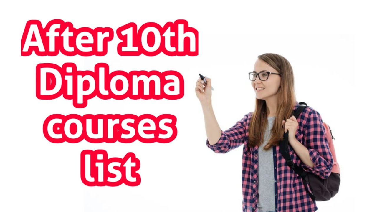 A List of Top Diploma Courses After 10th 